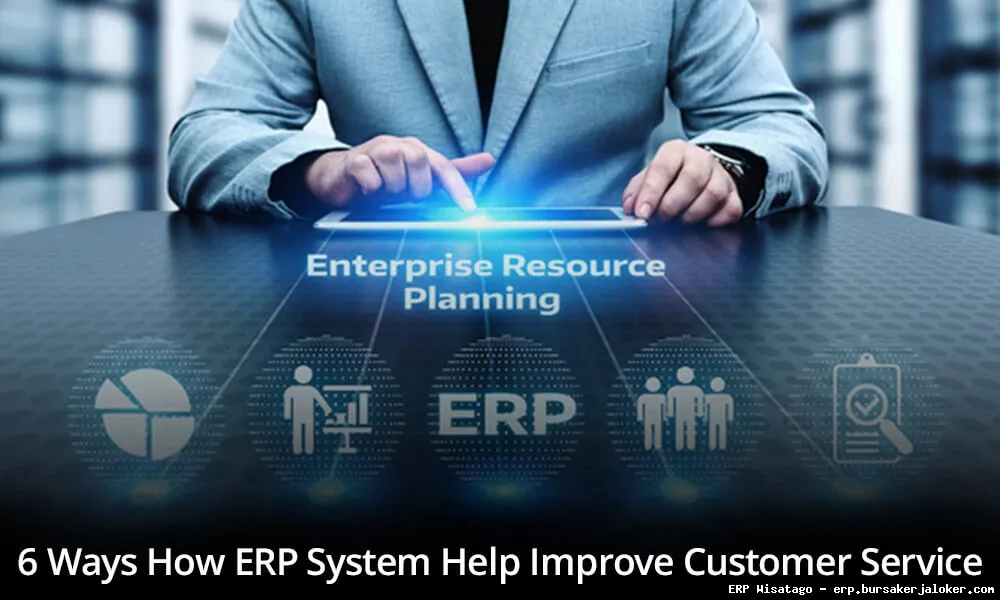 ERP For Customer Service: Complete Guide, Features and Details ERP For Customer Service: Complete Guide, Features and Details