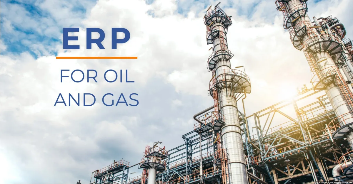 ERP for oil and gas